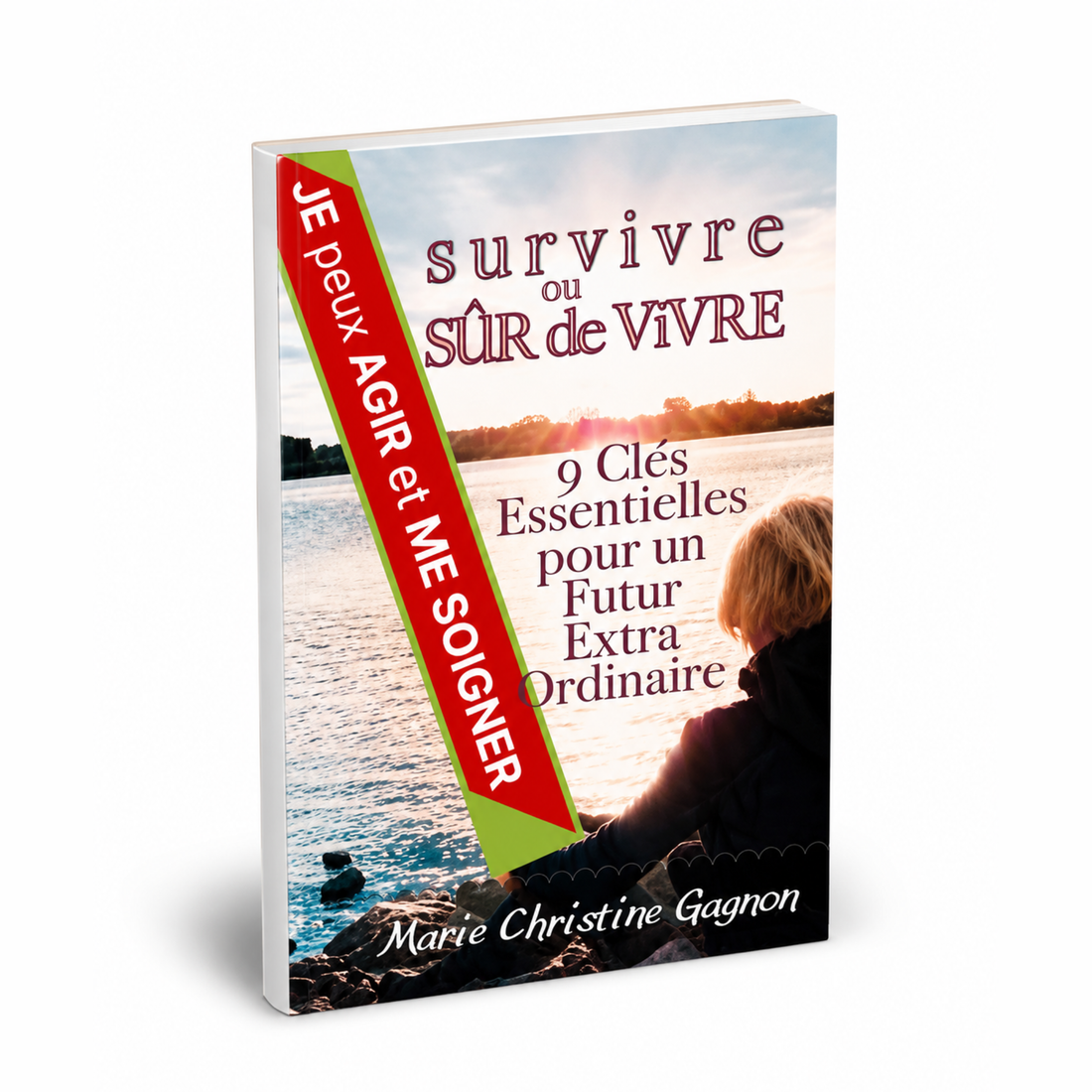 SURVIVE OR SURE TO LIVE, 9 essential keys for an extraordinary future